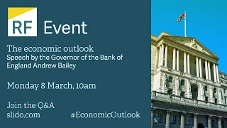 The economic outlook: Speech by the Governor of the Bank of England Andrew Bailey