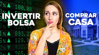 🏠 ¿COMPRAR CASA o INVERTIR EN BOLSA? 📊: Cuál es mejor opción?