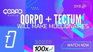 QORPO WORLD & TECTUM - PRICE PREDICTION - 50X ON THE CARDS!