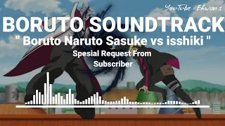 Boruto Soundtrack - Boruto Naruto Sasuke vs isshiki