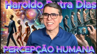 🔴 🔴 HAROLDO DUTRA DIAS   PERCEPÇÃO  HUMANA. #espiritismo  TE INSCREVA NO CANAL.