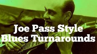 Joe Pass Style Blues Turnarounds - 10 Killer Finger Style Licks!