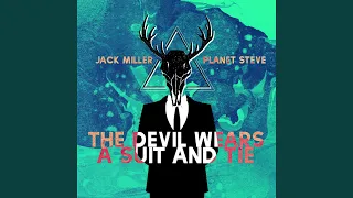 The Devil Wears a Suit and Tie (feat. Jack Miller)