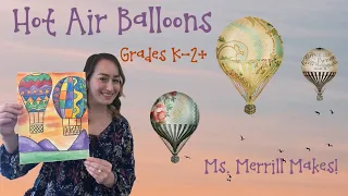 Hot Air Balloon Drawing Lesson! (Grades K-2+)