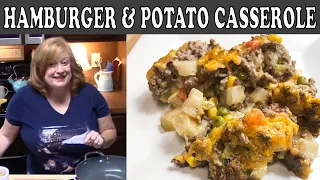 HAMBURGER & POTATO CHEESY CASSEROLE RECIPE |  Cook with Me Casserole | Ground Beef Recipe