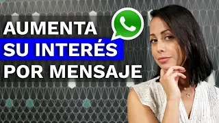 Cómo Atraer a una Mujer por WhatsApp - Aumenta su Interés