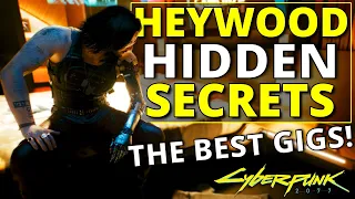 Cyberpunk 2077: The Hidden Secrets of Heywoods Gigs