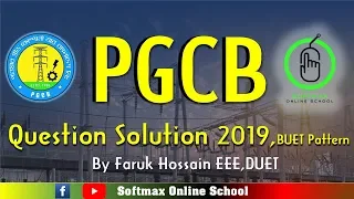 PGCB Question Solution 2019, BUET Pattern।PGCB। by Faruk Hossain।JOB।SOS
