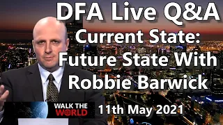 DFA Live Q&A - Current State: Future State With Robbie Barwick