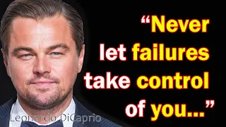 Best and Popular Leonardo DiCaprio Quotes | Inspirational