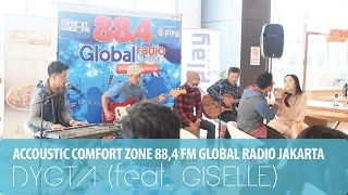 DYGTA - CINTA RAHASIA (feat. GISELLE) - ACCOUSTIC COMFORT ZONE GLOBAL RADIO JAKARTA