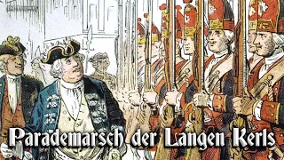 Parademarsch der Langen Kerls [German march]