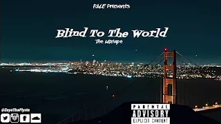 Zaya Tha Flysta - About You - Blind To The World