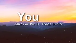 James Arthur - You ft. Travis Barker ( Lyrics Video )