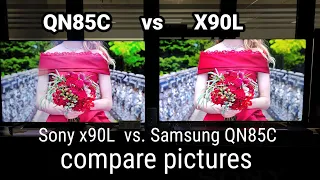 Samsung QN85C vs Sony X90L #compare pictures