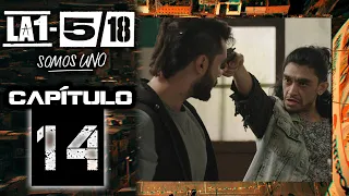 La 1-5/18 Somos Uno - Capítulo 14