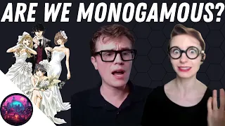 Are We Monogamous? The Polyamory Episode