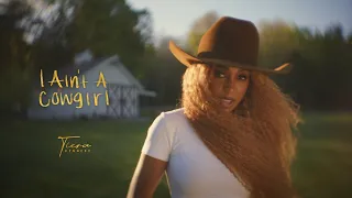 Tiera Kennedy - I Ain't A Cowgirl