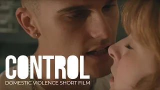 CONTROL - Domestic Violence Awareness Short Film