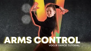 КАК ТАНЦЕВАТЬ РУКАМИ? "ARMS CONTROL" (VOGUE DANCE TUTORIAL)