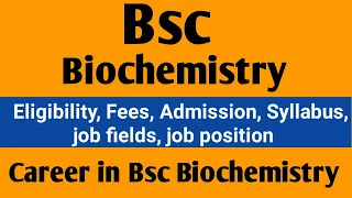 Bsc biochemistry course detail in Hindi | bsc biochemistry career| bsc biochemistry job opportunity