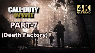 CALL OF DUTY WW2 | CAMPAIGN GAMEPLAY WALKTHROUGH PART 7 | ( Death factory ) | No Commentary.