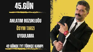 49 Günde TYT Türkçe Kampı / Anlatım Bozukluğu - ÖSYM TARZI - Uygulama/ / RÜŞTÜ HOCA