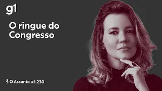 O ringue do Congresso | O ASSUNTO