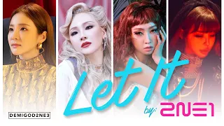 2NE1 - LET IT MV