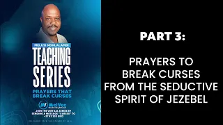 PART 3 // PRAYERS THAT BREAK THE CURSES OF THE SEDUCTIVE SPIRIT OF JEZEBEL (Must Watch Audio)