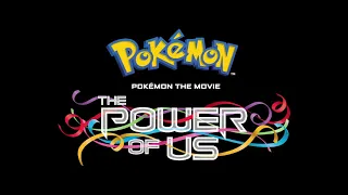 Pokémon The Power Of Us Ending Song English