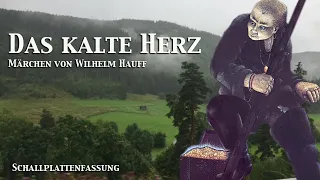 DAS KALTE HERZ - nach Wilhelm Hauff, Hörspiel, LITERA