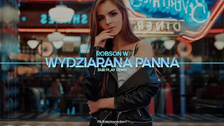 Robson W - Wydziarana Panna (FAIR PLAY REMIX) Disco Polo 2021