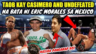 CASIMERO PINATAOB ANG UNDEFEATED NA BATA NI ERIC MORALES | SA MEXICO