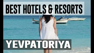 Best Hotels and Resorts in Yevpatoriya, Crimea