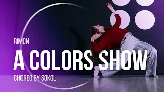 RIMON - Dust | A COLORS SHOW | CHOREO BY SOKOL