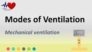 Modes of Ventilation  | Mechanical Ventilation | Little Criticos