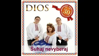 Hudobná skupina DIOS (30 rokov s Vami) - Šuhaj nevyberaj