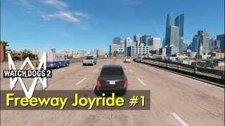 California Freeway Joyride #1 | Watch Dogs 2