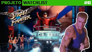 Street Fighter: O Melhor Pior Filme de Jogo - Projeto Watchlist #03
