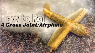 How to Roll a Cross Joint/Airplane