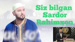 Sardor Rahimxon haqidagi sara faktlar