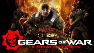 Gears of War: Ultimate Edition Act 1 Ashes Gameplay (No Commentary)