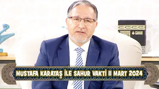 Prof  Dr  Mustafa Karataş ile Sahur Vakti 11 Mart 2024