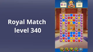 Royal Match Level 340 - BOOSTERS