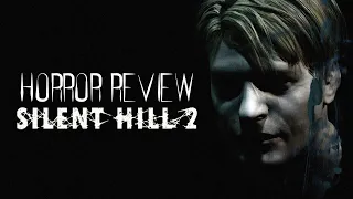 Horror Review: Silent Hill 2