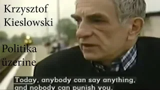 Krzysztof Kieslowski interview: On Politics