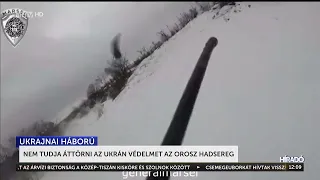 Nem tudja áttörni az ukrán védelmet az orosz hadsereg - HÍR TV