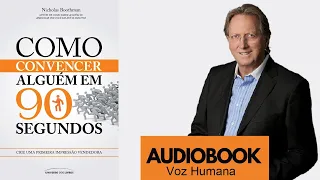 Livro audiobook como convencer alguém em 90 segundos