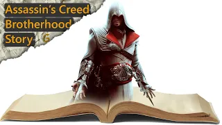 Assassin’s Creed Brotherhood in 9 Minuten | Story-Recap